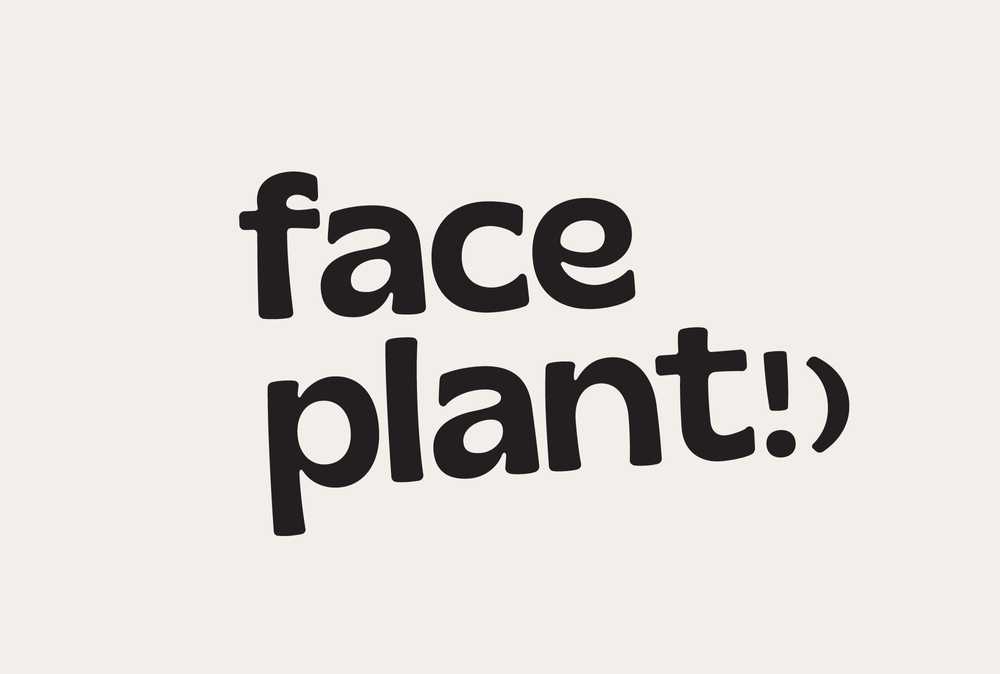 Face Plant 1